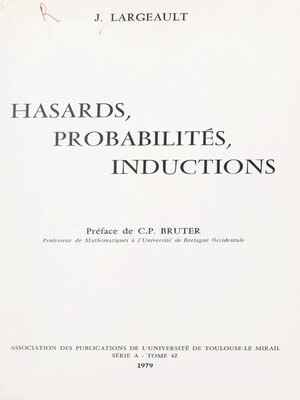 cover image of Hasards, probabilités, inductions
